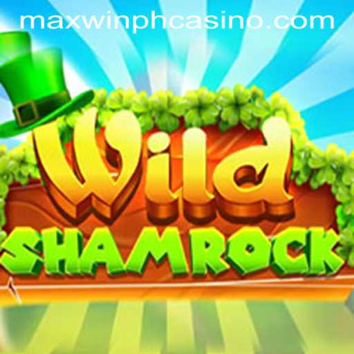Exploring WildShamrock: The Thrills of MAXWIN PH CASINO's Latest Game